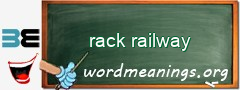 WordMeaning blackboard for rack railway